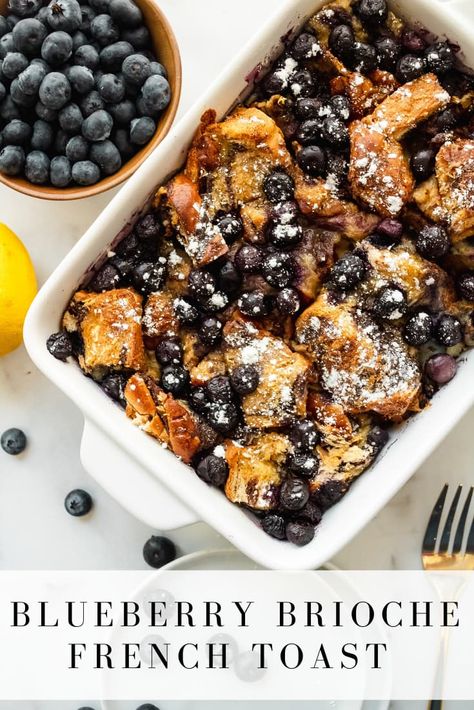 Overnight French Toast Recipe, Blueberry French Toast Bake, Blueberry French Toast Casserole, Brioche French Toast, French Toast Casserole Recipes, Overnight French Toast, Blueberry French Toast, Overnight Blueberry French Toast, Brunch Dishes