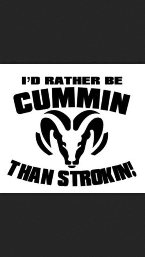 Hells yea Dodge Quotes, Dodge Ram Logo, Diesel Brothers, Lifted Dodge, Jacked Up Truck, Truck Memes, Truck Quotes, Jeep Stickers, Cummins Trucks