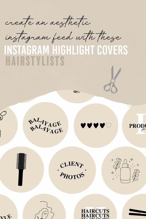 Instagram Story Highlight Covers Hairstylist Highlight Covers Instagram, Neutral Hair Salon, Hair Salon Template, Hairstylist Instagram, Hair Salon Logos, Beige Minimalist, Minimalist Hair, Online Digital, Nature Instagram