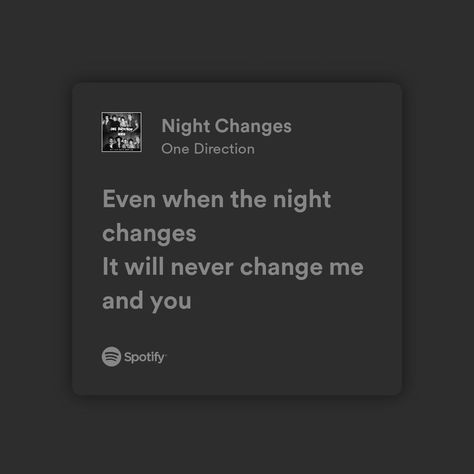 Spotify Lyrics Night Changes Spotify Lyrics, Night Changes Spotify, Changes Lyrics, Vintage Scrapbook Paper, Night Changes, Spotify Lyrics, Music Promotion, Cute Stories, Vintage Scrapbook