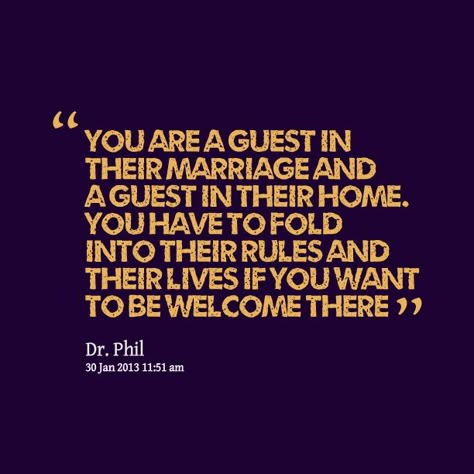 Quote By Dr. Phil Husband And Mother In Law Quotes, Grown Women Acting Childish, Mother In Law Quotes Evil, Boundaries With In Laws, Narcissistic Mother In Law, In Law Quotes, Mother In Law Quotes, Monster In Law, Law Quotes