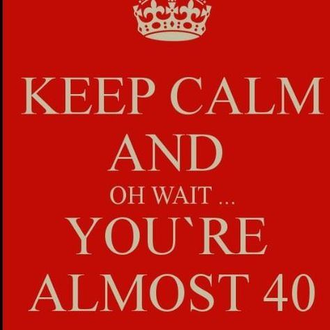 Starting to set in.. It's coming up quick! 40th Birthday Quotes, 40th Birthday Gifts For Women, 39th Birthday, Birthday Countdown, Happy Birthday Friend, 40th Quote, It's Coming, Bday Cards, 40th Birthday Gifts