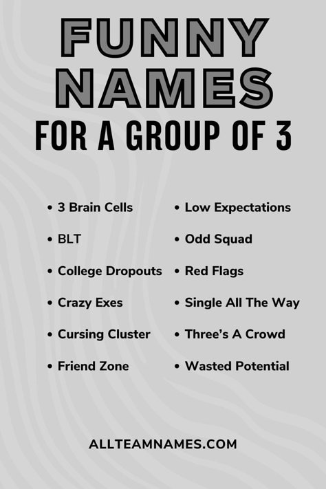 funny names for a group of 3 list Funny Name For Group Chats, Group Text Names, Name Memes Funny, 3 Best Friends Group Name, Trio Whatsapp Group Names, Group Chat Pfp For 3 Best Friends, Class Group Pfp For Whatsapp, Group Names For Trio, Group Names Ideas For 3 Friends