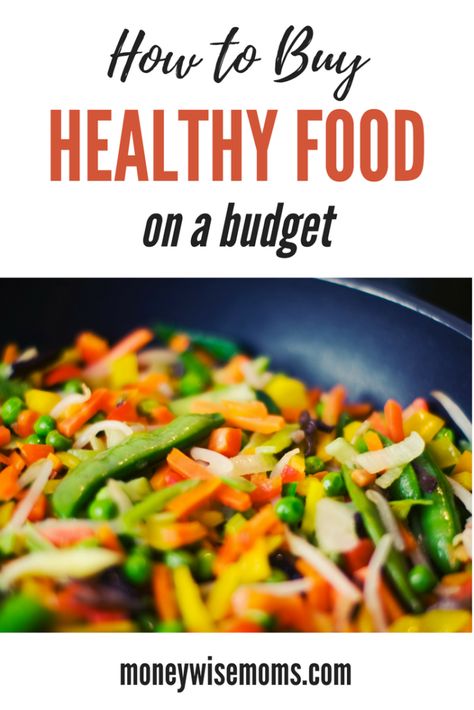 How to Buy Healthy Food on a Budget Meals Protein, Healthful Foods, Physically Healthy, Affordable Meals, Frugal Cooking, 10 Healthy Foods, Healthy Budget, Healthiest Foods, Grocery Savings