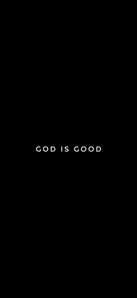 FONDO DE PANTALLA NEGRO CON UNA FRASE EN BLANCO LA FRASE ES GOD IS GOOD Black Jesus, Jesus Wallpaper, God Loves Me, God Is Good, Pretty Quotes, God Is, Gods Love, Pixel Art, Feel Good