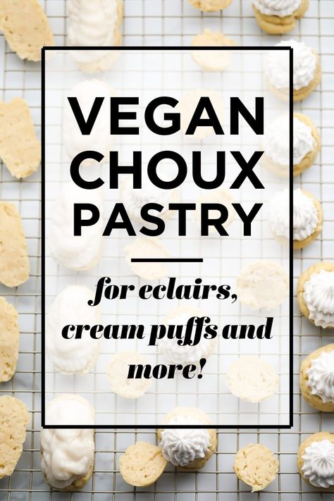 Vegan Eclairs, Choux Pastry Recipe, Vegan Pate, Eclair Recipe, Vegan Pastries, Cream Puff Recipe, Baking Projects, Vegan Baking Recipes, Pastry Recipe