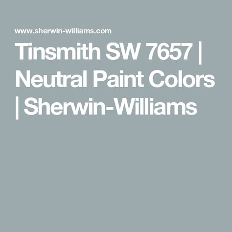 Tinsmith SW 7657 | Neutral Paint Colors | Sherwin-Williams Passive Sherwin Williams, Vintage Paint Colors, Neutral Paint Color, Sherwin Williams Colors, Neutral Paint Colors, Painting Contractors, Investor Relations, Sherwin Williams Paint Colors, Grey Paint Colors