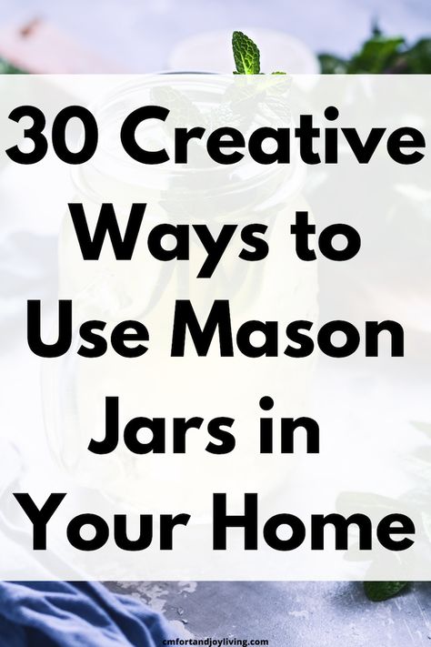 30 Creative Ways to Use Mason Jars in Your Home Using Mason Jars For Decorations, Ways To Use Mason Jars, Decorating With Blue Mason Jars, Blue Mason Jar Decor, Ball Jars Ideas, Large Mason Jar Ideas, Mason Jar Decorating Ideas, Mason Jar Storage Ideas, Mason Jar Uses