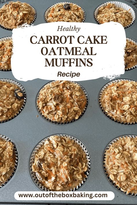 Healthy Carrot Cake Oatmeal Muffins from Out of the Box Baking Oatmeal Carrot Cake Cups, Carrot Muffins Easy, Carrot Oatmeal Muffins, Oatmeal Breakfast Muffins, Rolled Oats Recipe, Low Sugar Muffins, Healthy Carrot Muffins, Carrot Cake Muffin Recipe, Baked Oatmeal Muffins