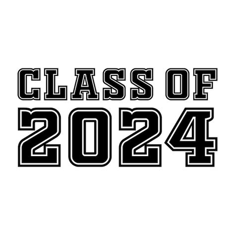 Lettering class of 2024 for greeting inv... | Premium Vector #Freepik #vector #sign #background #new #university 2024 Text Design, Class Of 2024 Logo, Class Logo, Graduation Poster, 2024 Design, Drawing Letters, Logo Psd, University Logo, Technology Icon