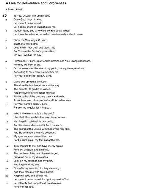 Psalm 25: A prayer for deliverance & forgiveness Psalm Prayers, Prayer For Deliverance, Psalms 25, Deliverance Ministry, Psalm 25, Study Scripture, Breaking Free, Spiritual Warfare, Bible Studies