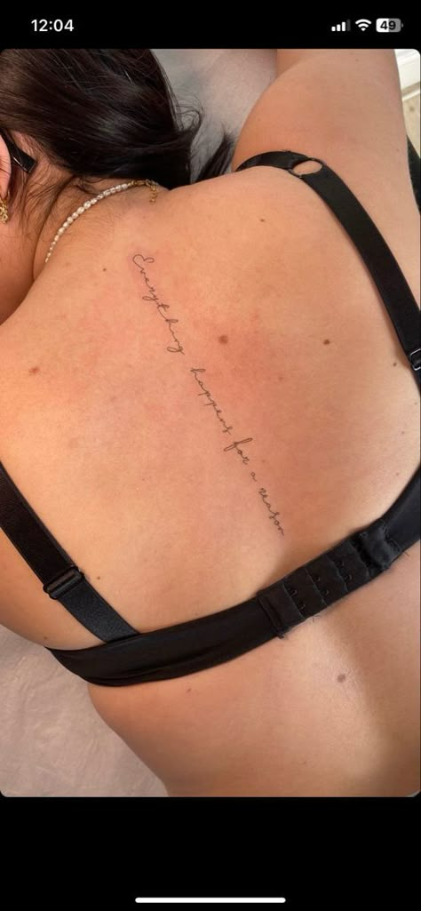 Spine Quotes Tattoo, Spine Tattoos For Women Everything Happens For A Reason, One Day At A Time Spine Tattoo, Script Back Tattoo Women, Timeline Spine Tattoo, Words On Spine Tattoo, Written Spine Tattoos, Dainty Spine Tattoos For Women Quotes, Small Upper Spine Tattoo