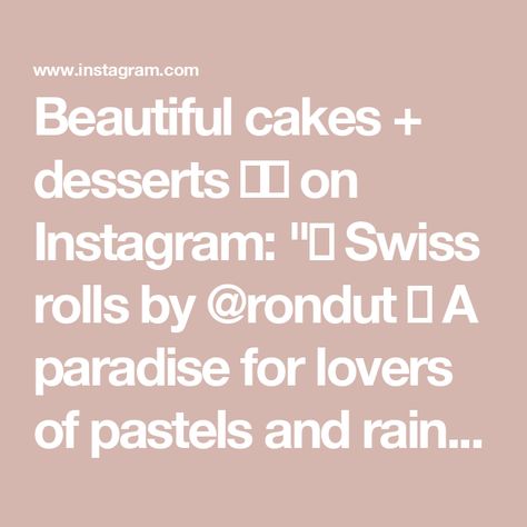 Beautiful cakes + desserts 🍧🍰 on Instagram: "🌈 Swiss rolls by @rondut 🌈 A paradise for lovers of pastels and rainbows! 😃🍭🍭🍭🩷🩵🧡💚💛

Love this detailed and informative video by @rondut , which shows how she created this adorable cakes! Which one is your fave, the rainbow or clouds? ☁️
-
-
-
-
-
#swissroll #swissrollcake #swissrolls #rollcake #cakeroll #pastelcake #caketutorial #cakevideos #rainbowcake #rainbowcakes" Swiss Rolls, Swiss Roll Cake, Pastel Cakes, Swiss Roll, Roll Cake, Cake Videos, Cake Roll, Rainbow Cake, Cake Tutorial