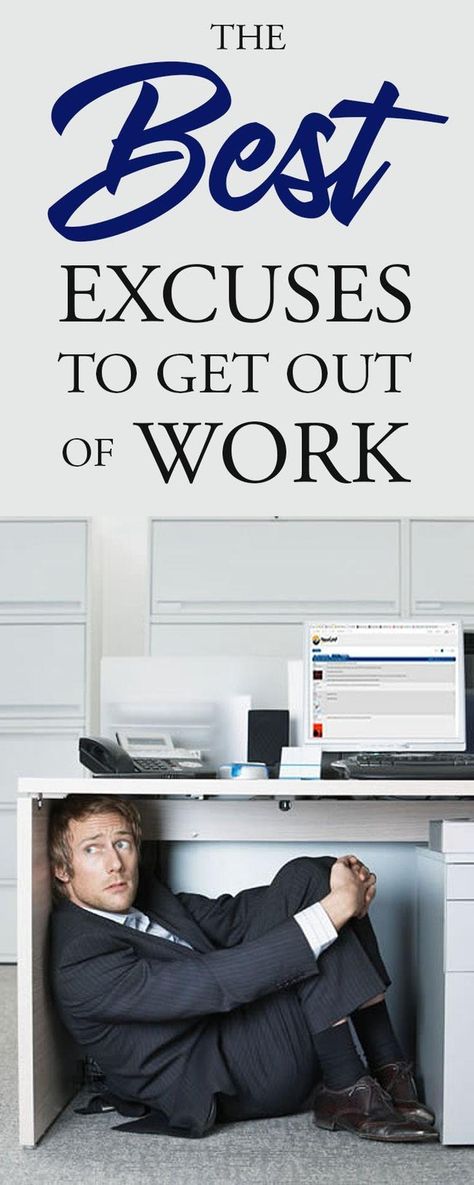 The Best Excuses to Get Out of Work Funny Excuses, Missing Work, Work Advice, Resume Work, Food Poisoning, Good Excuses, Work Humor, Get A Tattoo, Job Interview