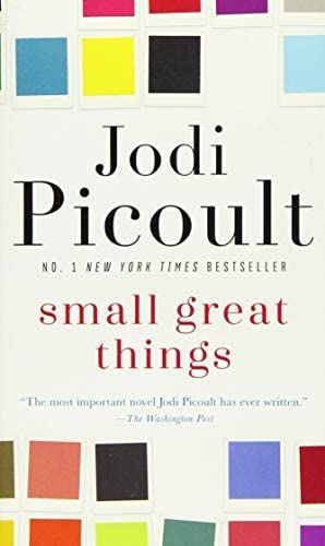 Small Great Things Book, Moving Books, Jodi Picoult, Moral Dilemma, Question Everything, America Today, Beach Reading, Page Turner, A Novel