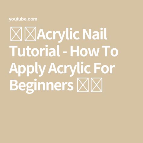 💅🏼Acrylic Nail Tutorial - How To Apply Acrylic For Beginners 🎉📚 Beginner Acrylic Nails Tutorials, How To Do Acrylic Nails At Home, Diy Acrylic Nails At Home, Acrylic Nail Tutorial, Acrylic For Beginners, Acrylic Nails At Home, Kiara Sky, Diy Acrylic Nails, Nail Tutorial