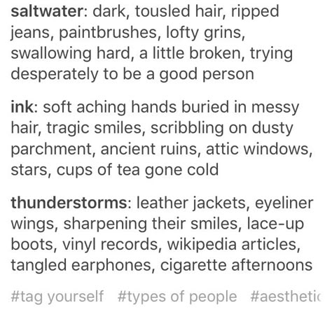 Yes all Tag Urself, Aesthetic Types, Tag Yourself, Writing Things, Book Writing Inspiration, Writing Inspiration Prompts, Writing Characters, Story Prompts, Book Writing Tips