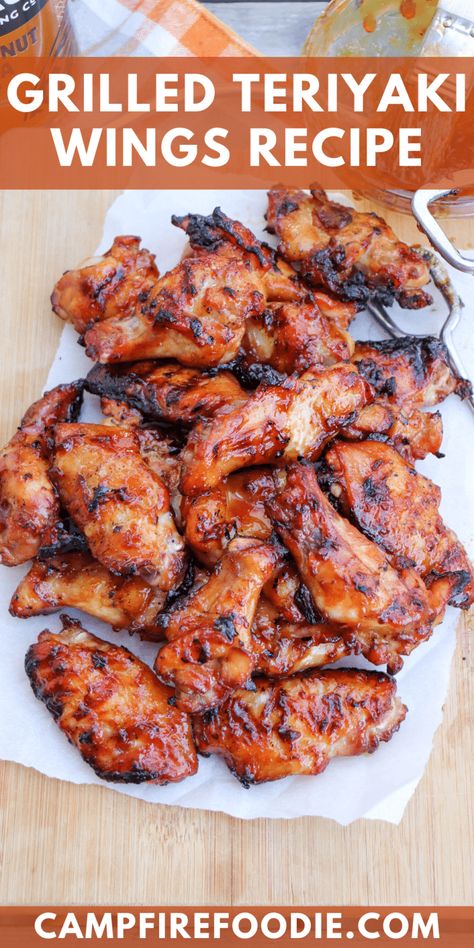 Grilled Teriyaki Chicken Wings » Campfire Foodie Grilled Chicken Wings Marinade, Teriyaki Wings Recipe, Wings Recipe Grilled, Grilled Chicken Wings Recipe, Chicken Wing Marinade, Teriyaki Wings, Easy Chicken Wings, Teriyaki Chicken Wings, Grilled Wings