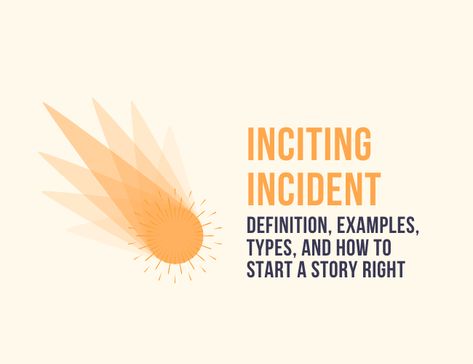 Inciting Incident: Definition, Examples, Types, and How to Start a Story Right Start A Story, Inciting Incident, Writing Hooks, Cute Love Stories, Adventure Story, Freelance Writing, Emotional Connection, Book Marketing, Core Values