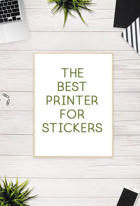 Stickers Printers {The Best Printers for All Kinds of Stickers} Best Printer For Stickers, Printer For Stickers, Free Digital Planner Stickers, Happy Planner Free Printable, Craft To Sell, Best Printer, Sticker Board, Happy Planner Printables, Printable Sticker Paper