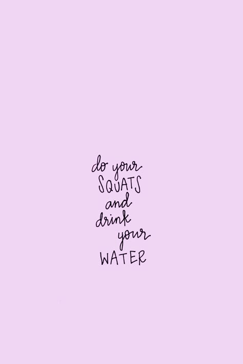 Workout Quotes Wallpaper, Hydrate Quotes, Squats Aesthetic, Workout Quotes Motivation, Girly Fitness, Fitness Era, Squat Quotes, Fitness Graphics, Sweat Quotes