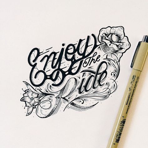 Enjoy the ride Enjoy The Ride Tattoo, Ride Tattoo, Typography Sketch, Quotes That Inspire, Typed Quotes, Graffiti Lettering Fonts, Hand Drawn Type, Wrist Tattoos For Women, Quotes About Everything