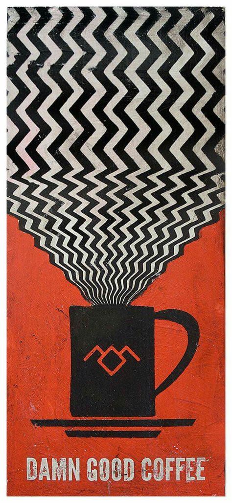 Just once a day... Twin Peaks Pattern, Twin Peaks Coffee, Twin Peaks Poster, Twin Peaks Art, Book Coffee, Black Lodge, Quotes Book, Between Two Worlds, Good Coffee