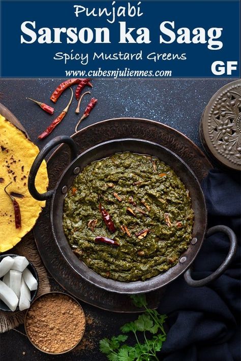 Sarson Ka Saag - Indeed a magical #winter dish!  A traditional #Punjabi #Recipe of #Mustard leaves or #greens cooked in ghee, butter, with other leafy greens. Boiled and tossed with spices, makki ka atta and tempered with loads of garlic and red chilies. Served with makki ki roti, jaggery and butter. #howtomake #Curries #sarson via @cubesnjuliennes Sarso Ka Saag Recipe, Punjabi Dishes, Indian Veggies, Punjabi Recipes, Saag Recipe, Desi Khana, Food Flatlay, Ghee Butter, Punjabi Food