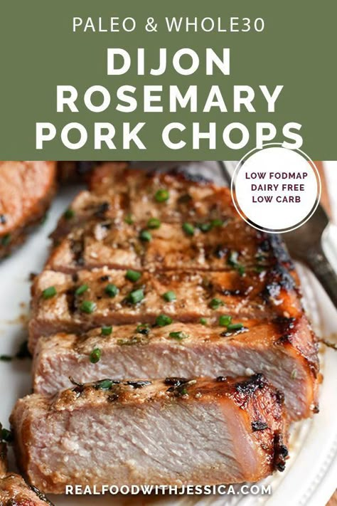 These Paleo Whole30 Dijon Rosemary Pork Chops are easy to make and so flavorful. Perfect for the grill, but still delicious cooked indoors. They're dairy free, low carb, low FODMAP and sugar free. #paleo #whole30 #lowfodmap #lowcarb  | realfoodwithjessica.com via @realfoodwithjessica #RecipesTipsforYou Rosemary Pork Chops, Paleo Pork, Dairy Free Low Carb, Paleo Whole 30, Paleo Dinner, Pork Chop Recipes, Low Fodmap, Whole 30 Recipes, Whole 30