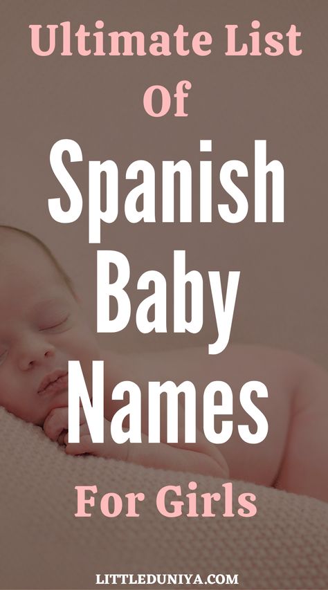 Ultimate List Of Spanish Baby Names For Girls contains the cutest Spanish baby girl names ever. Spanish Baby Girl Names, Spanish Girl Names, Spanish Girls Names, Unusual Girl Names, Rustic Boy Names, Top Baby Girl Names, Vintage Boy Names