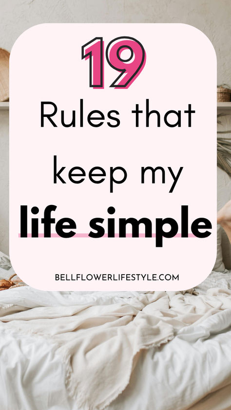 19 rules that keep my life simple Slow Living Lifestyle, Live A Simple Life, How To Be More Organized, Best Advice Quotes, Simple Living Lifestyle, Saving Money Frugal Living, Simplify Life, How To Simplify, Slow Lifestyle