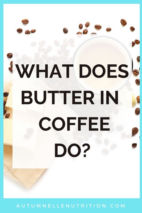 What Does Butter In Coffee ACTUALLY Do? [And How To Make It] Butter In Coffee Benefits, Butter Coffee Benefits, Coffee With Butter, Butter In Coffee, Keto Coffee Recipes, Butter Coffee Recipe, Christmas Desert, Coffee Recipe Healthy, Coffee Keto