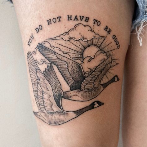 Goose Tattoo Traditional, Wild Geese Tattoo, Mary Oliver Tattoo, Geese Tattoo, Oliver Tattoo, Wild Geese Mary Oliver, Goose Tattoo, Green Aesthetic Tumblr, Cool Tattoos For Girls