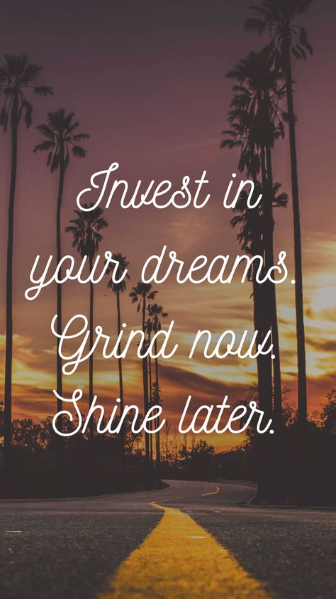 Grind Now Shine Later, Rise N Grind, Motivation App, Daily Quotes, Dreaming Of You, Quotes, Quick Saves