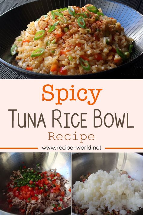 Recipe World Spicy Tuna Rice Bowl - Recipe World Tuna Brown Rice Bowl, Tuna Rice Bowl Healthy, Tuna Steak Bowl Recipes, Shredded Tuna Recipes, Rio Mare Tuna Recipe, Canned Tuna Rice Bowl, Spicy Tuna Rice Bowl, Tuna And Rice Bowl, Tuna Rice Bowl Recipe