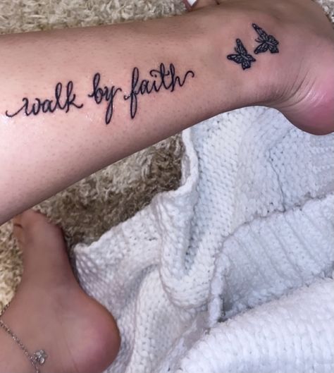 Walk By Faith Tattoo On Leg, Faith Tatoos, By Faith Tattoo, Walk By Faith Tattoo, Faith Foot Tattoos, Tattoo On Leg, Faith Tattoo, Free Tattoo, Foot Tattoo