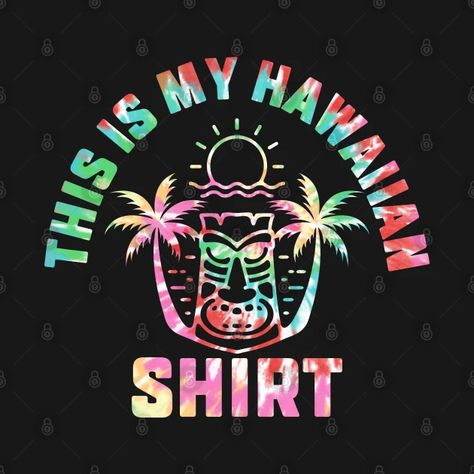 Luau Shirt Ideas Design, Luau Costume, Luau Shirts, Spirit Week Outfits, Week Outfits, Funny Hawaiian Shirts, Hawaiian Birthday, Luau Theme, Tropical Birthday