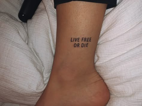 live free or die, new hampshire tattoo. Nh Tattoo Ideas, Simple Tattoos For Family, Free At Last Tattoo, Keep Living Tattoo, Simple Patriotic Tattoos, Live For Now Tattoo, Live Free Tattoo Ideas, Free Will Tattoo, Do It For Yourself Tattoo