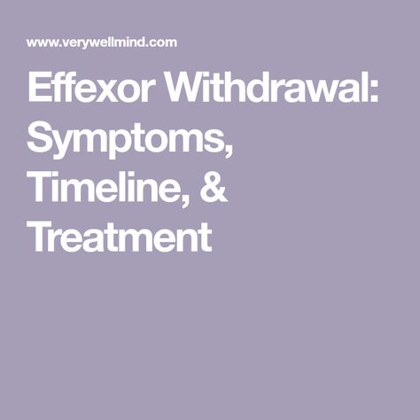 Effexor Withdrawal, Withdrawal Symptoms, Chronic Illness, Need To Know, Health