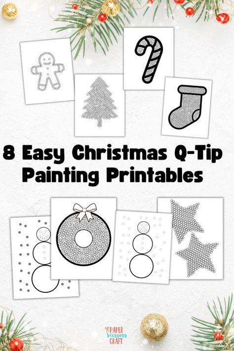 8 Easy Christmas Q-Tip Painting Printables (Includes Free PDF) Christmas Printables Kids, Quick Kids Crafts, Kids Christmas Craft, Easy Kids Christmas, Creative Christmas Crafts, Kids Christmas Crafts Easy, Q Tip Painting, Holiday Activities For Kids, Kids Printables