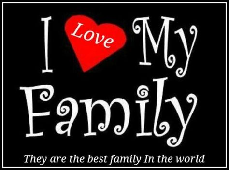 I Love My Family I Love My Family, Family Meaning, Families Are Forever, Family Is Everything, Love My Family, We Are Family, Family Quotes, Facebook Cover, Family Love