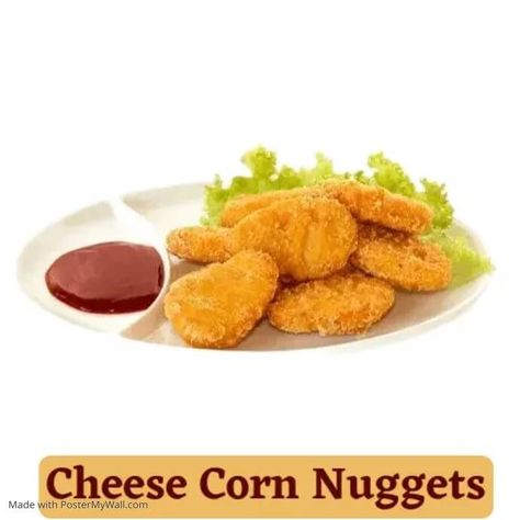 Cheese Corn Nuggets(5pcs) Corn Nuggets, Cheese Corn, Barbeque Sauce, Sweet Chilli Sauce, Sweet And Sour Sauce, Sweet Chilli, Chilli Sauce, Recipe Notes, Juicy Chicken