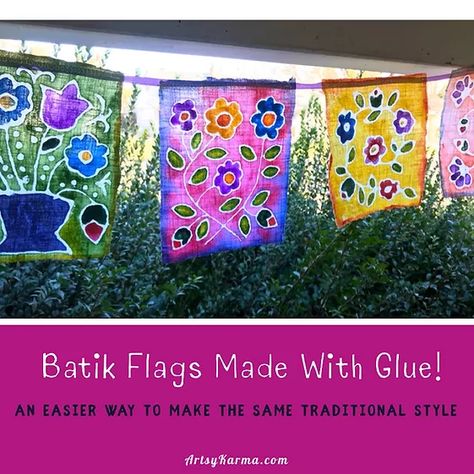 How to Make Batik Flags Using Glue Easy Batik Design, Fiber Arts For Kids, Summer Art Camp Ideas, Fairytale Art Projects, Camp Art Projects, Fabric Art Ideas, Batik Diy, Batik Malaysia, Gel Glue