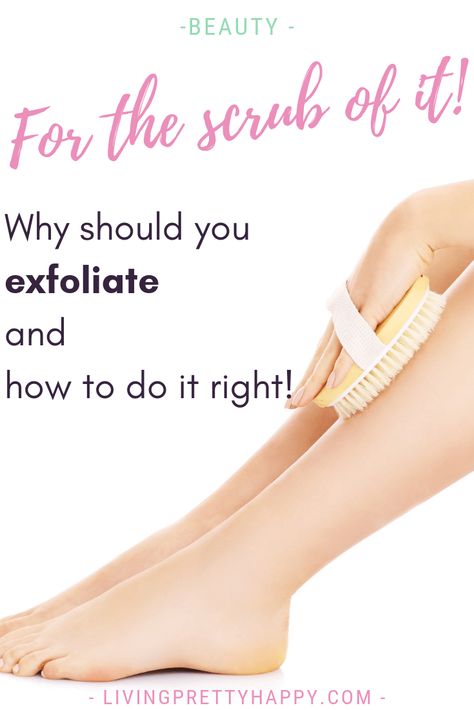 For the scrub of it: why should you exfoliate and how to do it right! A break down of all the different types & methods of exfoliation plus top exfoliation tips Livingprettyhappy.com  #exfoliation #beautyhacks #howtobeauty #skincareroutine #stressfreebeauty Exfoliate Legs, Ingrowing Hair, Exfoliation Benefits, Exfoliate Scalp, Eminence Organic Skin Care, Exfoliating Face Scrub, Exfoliating Body Scrub, Facial Exfoliator, Exfoliating Scrub