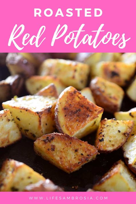 Roasted Red Potatoes | How to Bake Red Potatoes | Life's Ambrosia Red Potatoes Recipe, Baked Red Potatoes, Red Potato Recipes, Roasted Red Potatoes, Easy Side Dish, Potatoes Recipe, Best Dinner Recipes, Vegetarian Cooking, Red Potatoes