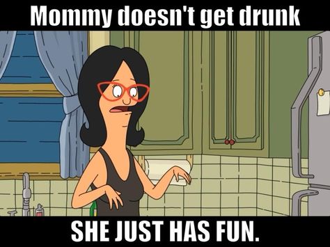 Bob's Burgers. I love Linda. Bobs Burgers Quotes, Bob Burgers, Bobs Burgers Funny, Linda Belcher, Belcher Family, Show Quotes, Tina Belcher, Best Bobs, Get Drunk