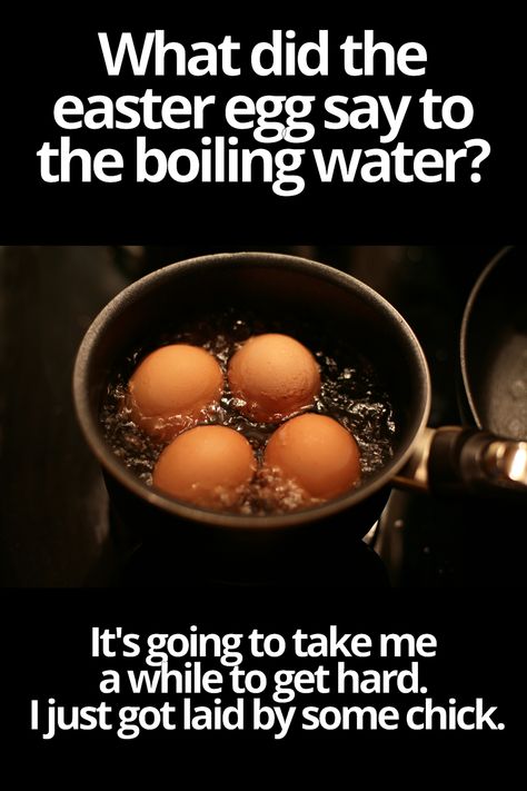 funny inappropriate Easter meme what did the easter egg say to the boiling water Easter Humor Inappropriate, Funny Innapropriate Humor Memes, Easter Meme, Egg Meme, Sagittarius Funny, Beautiful Sister Quotes, Easter Memes, Funny Easter Eggs, Air Balloon Festival