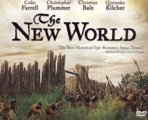 The New World (2005) The New World 2005, Ben Chaplin, Christopher Plummer, The New World, Christian Bale, Titanic, New World, Romance