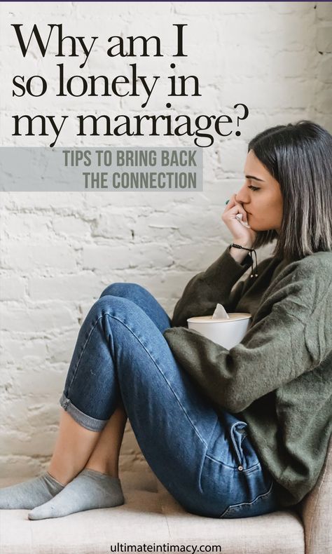 Overcoming Loneliness in Marriage… and Getting Your Intimacy Back! - Ultimate Intimacy Marriage And Loneliness, Feeling Disconnected From Husband, Marriage Prayer Intimacy, How To Deal With Loneliness, Lonely In Marriage, Alone In Marriage, Lonely Marriage, How To Overcome Loneliness, Marriage Intimacy