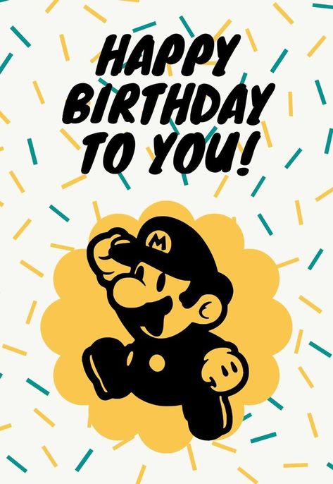 Mario Birthday Card, Mario Quotes, Printable Birthday Cards Free, Happy Birthday Gamer, Nintendo Birthday, Printable Birthday Cards, Mario Bros Party, Birthday Card Messages, Super Mario Birthday